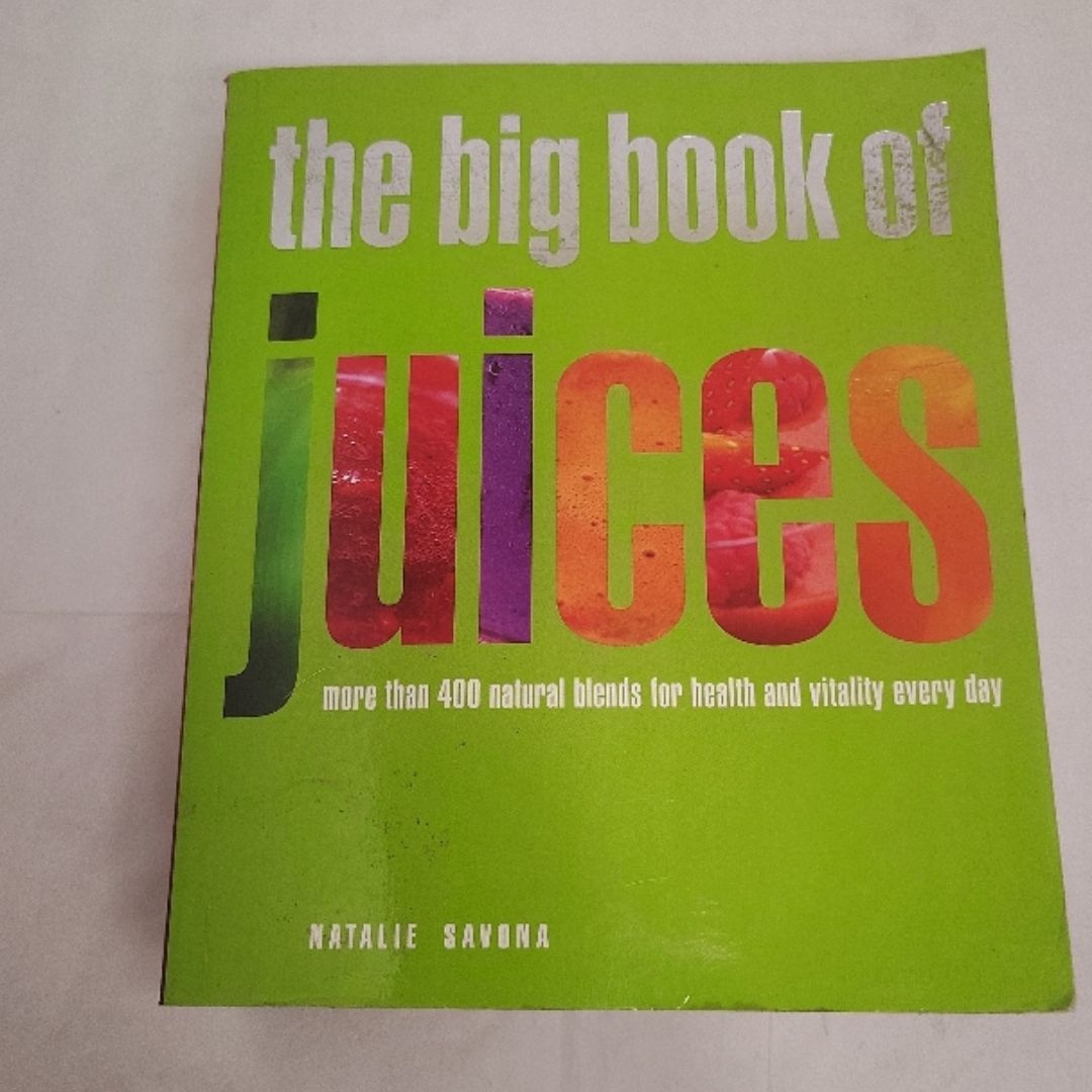 Natalie Savona The Big Book of Juices Paperback 400+ Healthy Juice Recipes