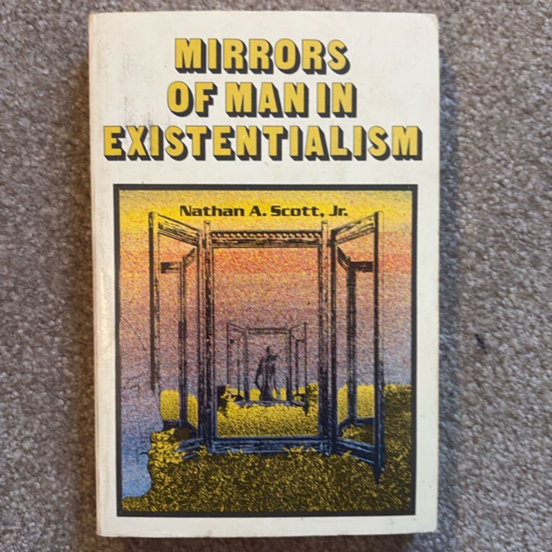 Mirrors of Man in Existentialism