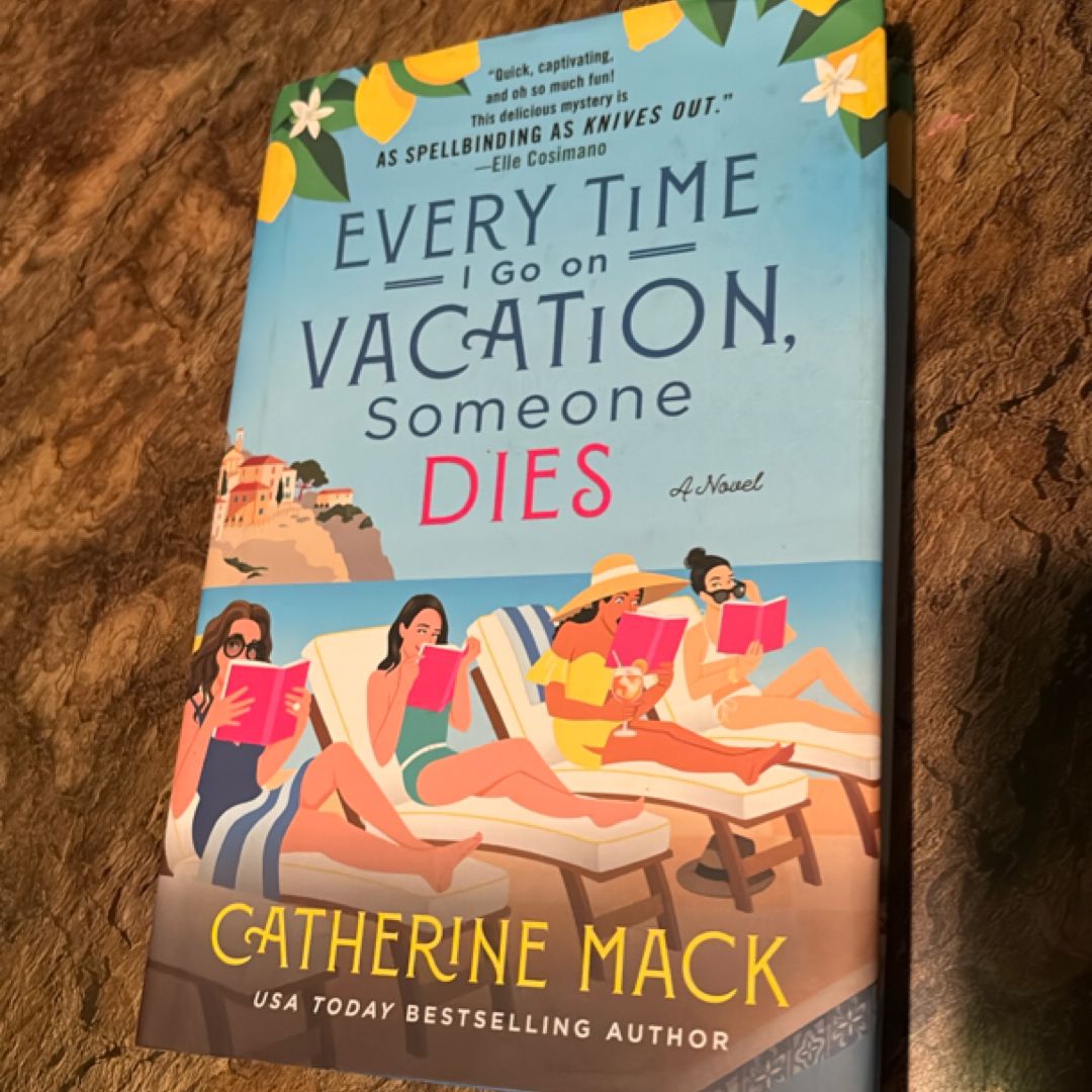 Every Time I Go on Vacation, Someone Dies