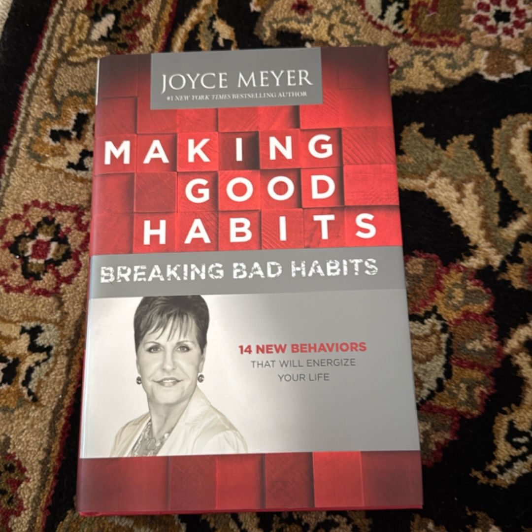 Making Good Habits, Breaking Bad Habits