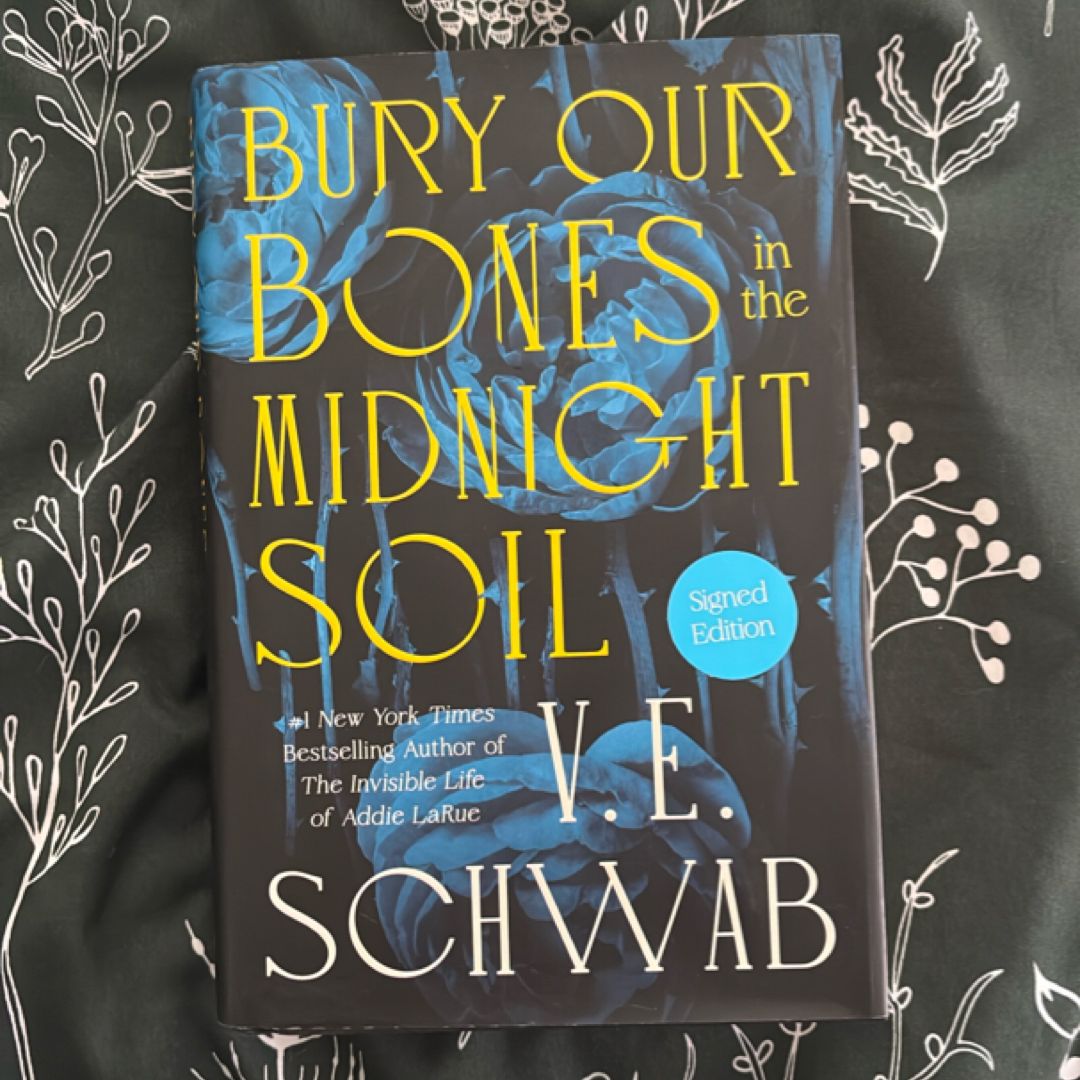 Bury Our Bones in the Midnight Soil
