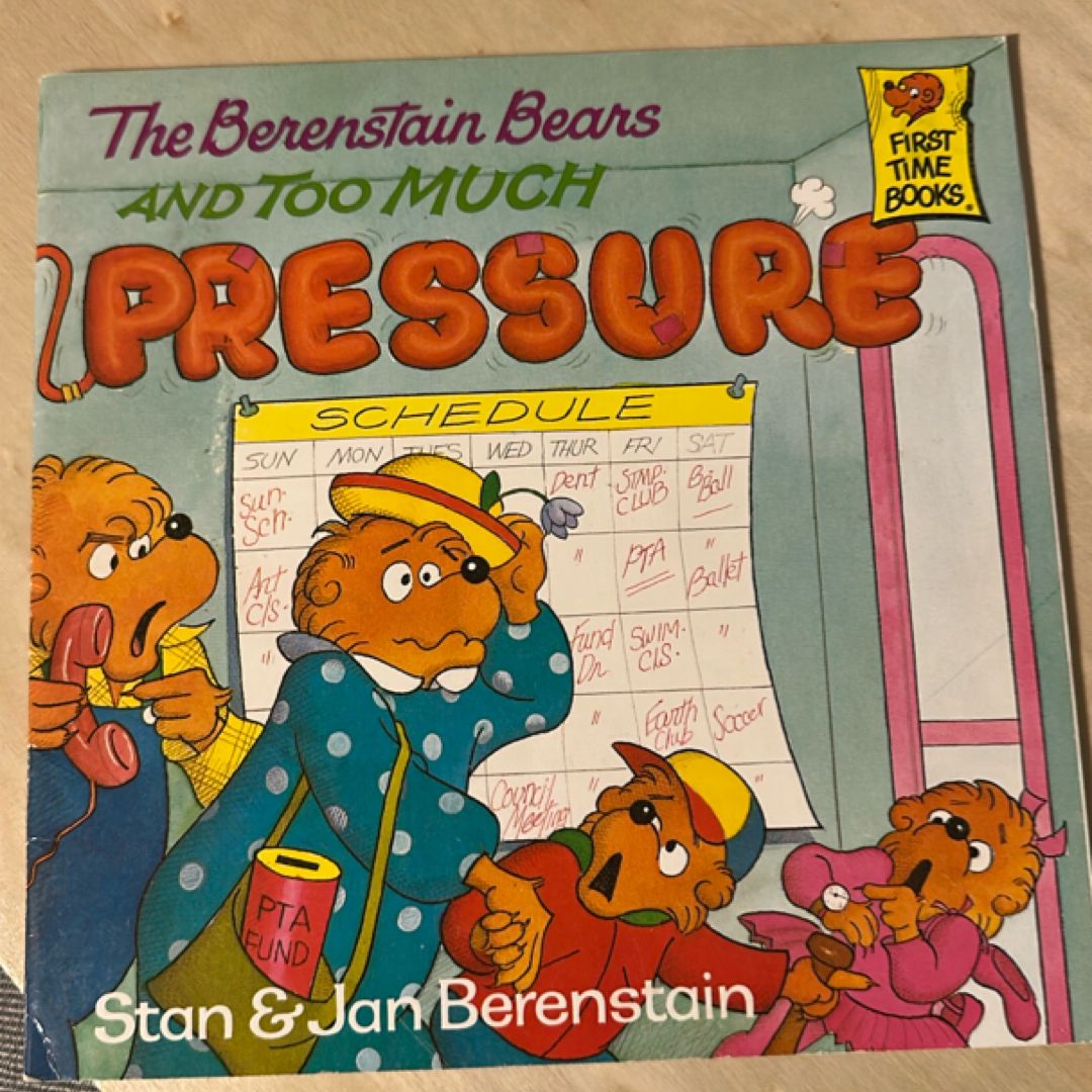 The Berenstain Bears & too much pressure 