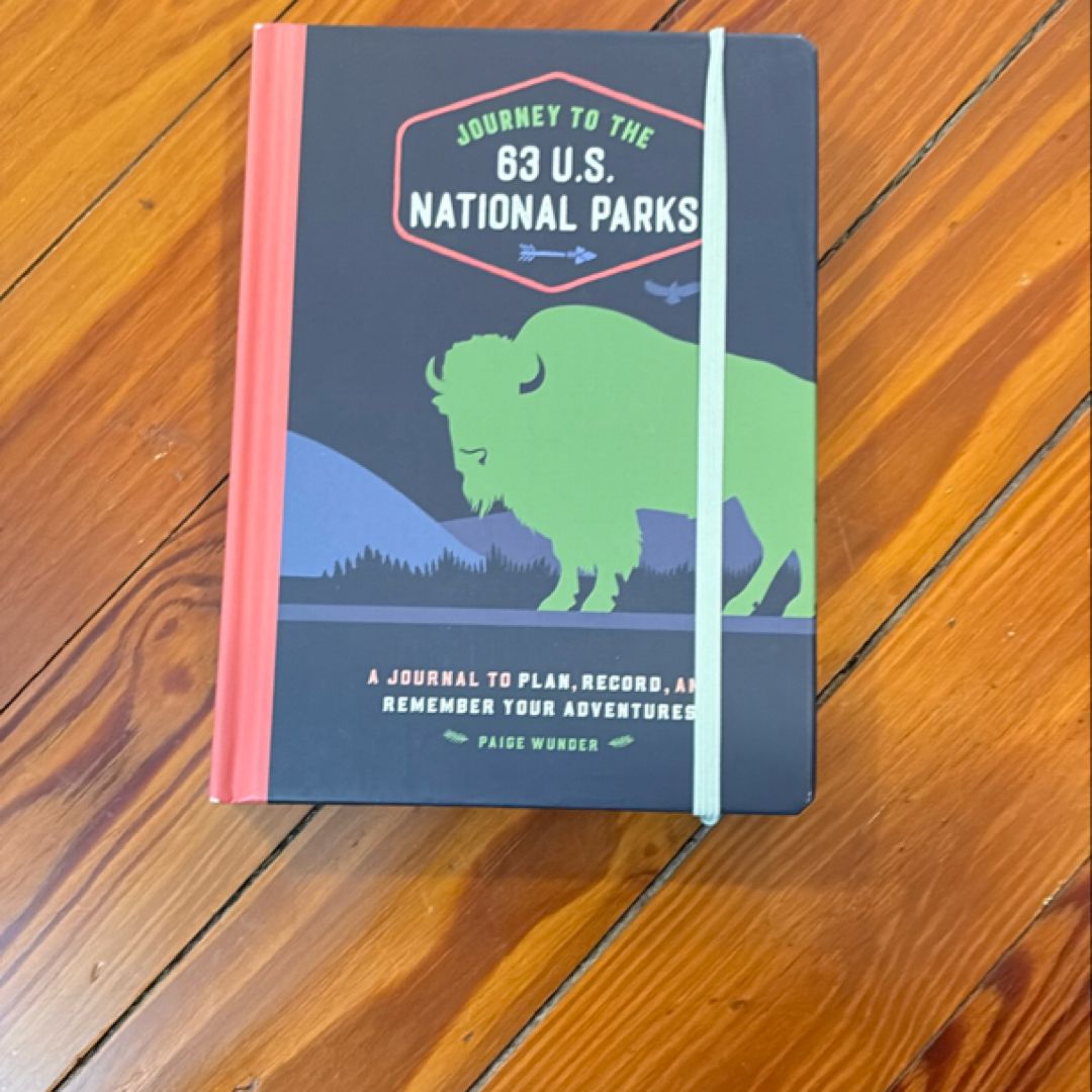 Journey to the 63 U. S. National Parks