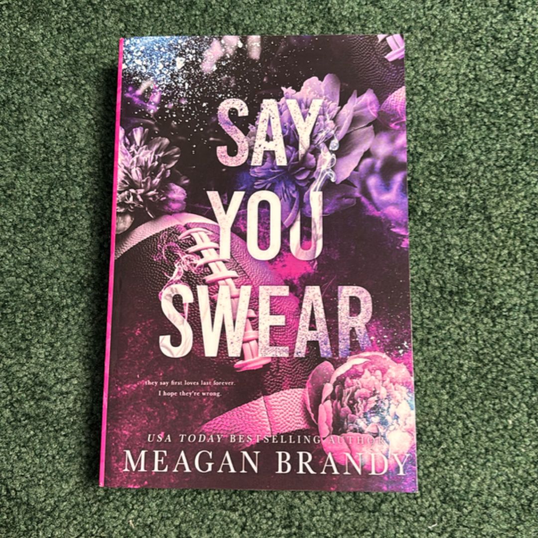 Self Published Say You Swear SIGNED