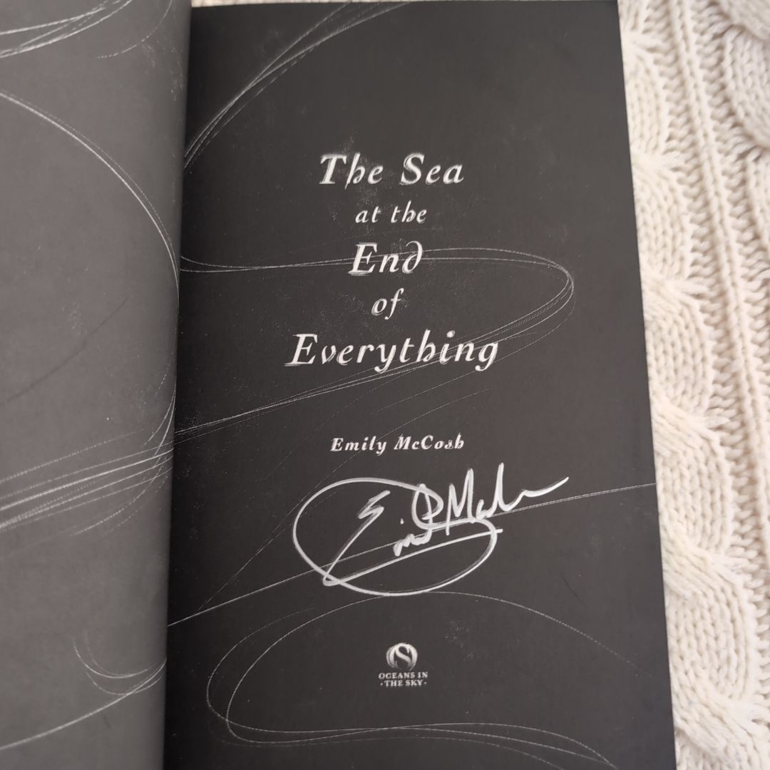 The Sea at the End of Everything - hardcover special edition