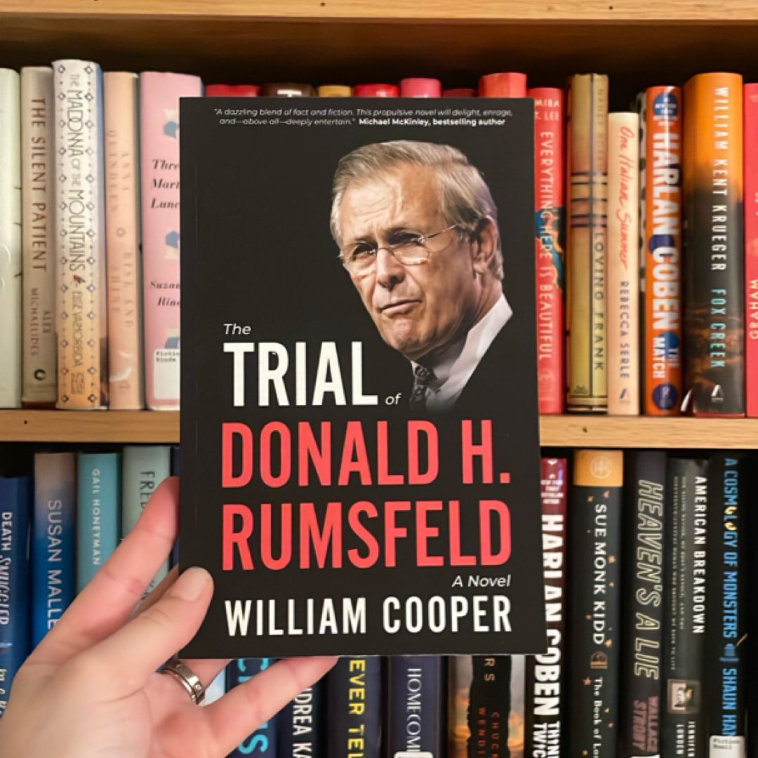 The Trial of Donald H. Rumsfeld