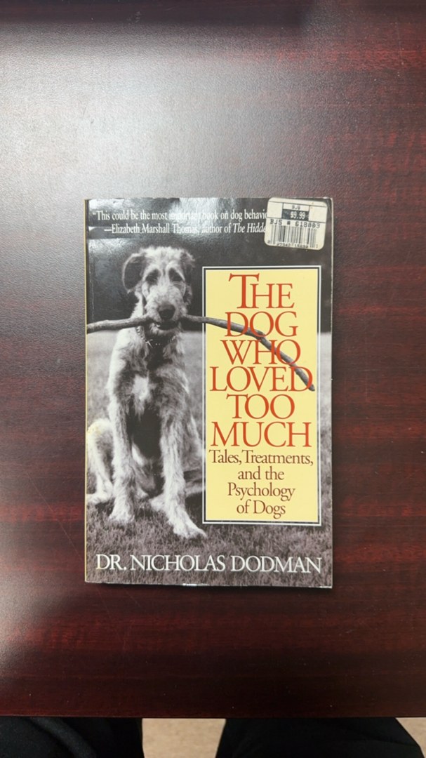 The Dog Who Loved Too Much