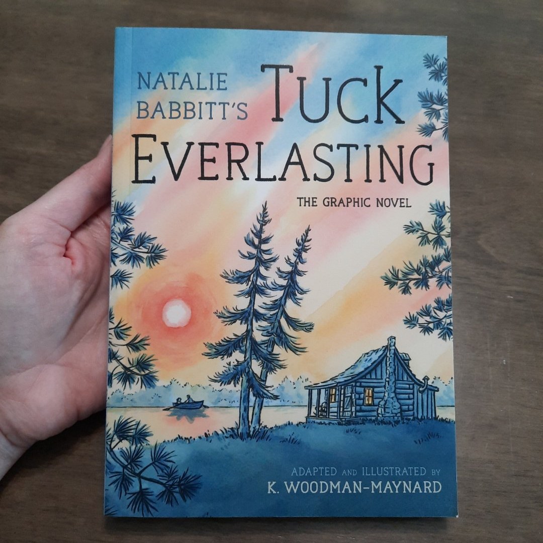 Tuck Everlasting: the Graphic Novel