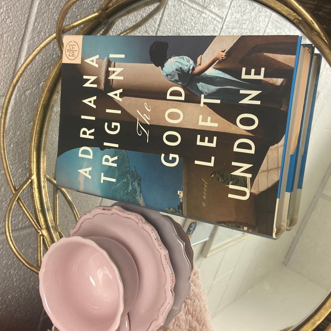 The Good Left Undone