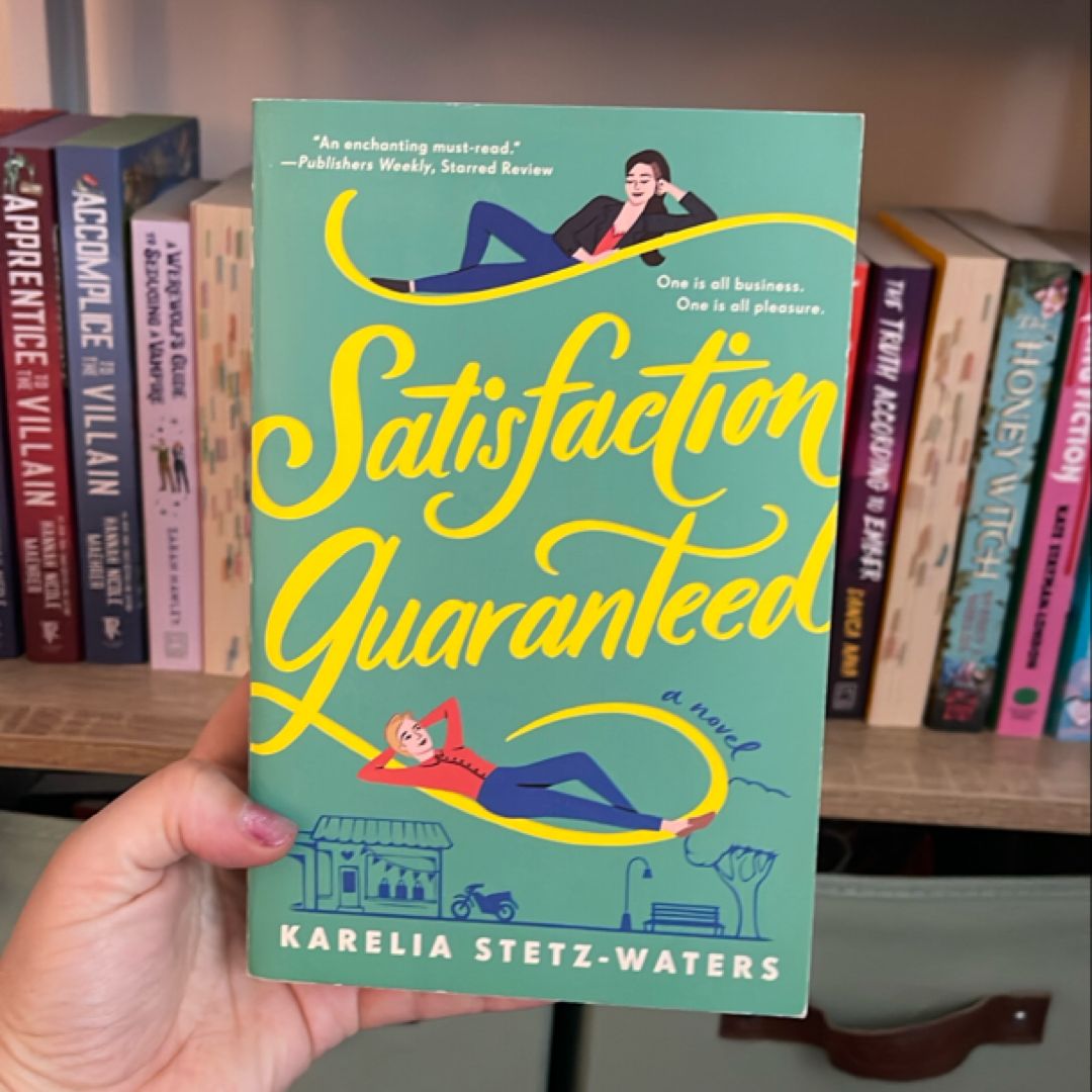 Satisfaction Guaranteed