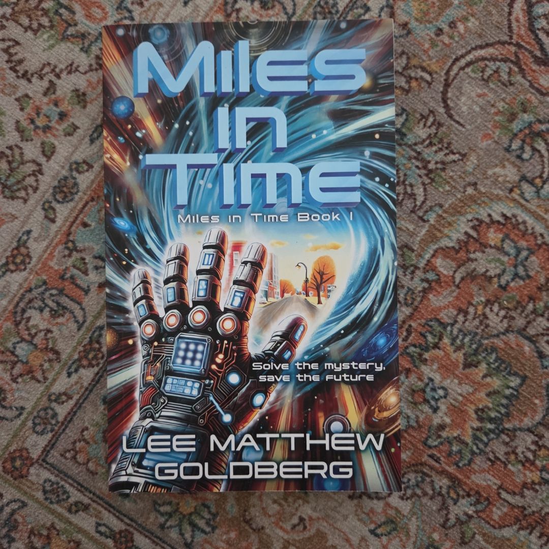 Miles in Time: a YA Time Travel Mystery