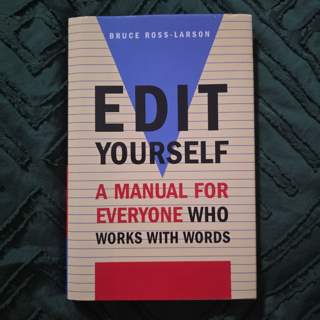 Edit Yourself A Manual for Everyone who Works with Words