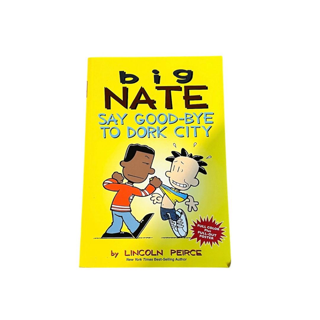 Big Nate: Say Good-Bye to Dork City