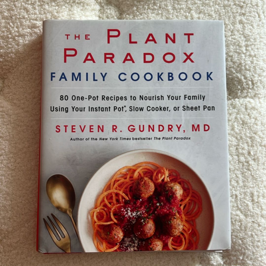 The Plant Paradox Family Cookbook