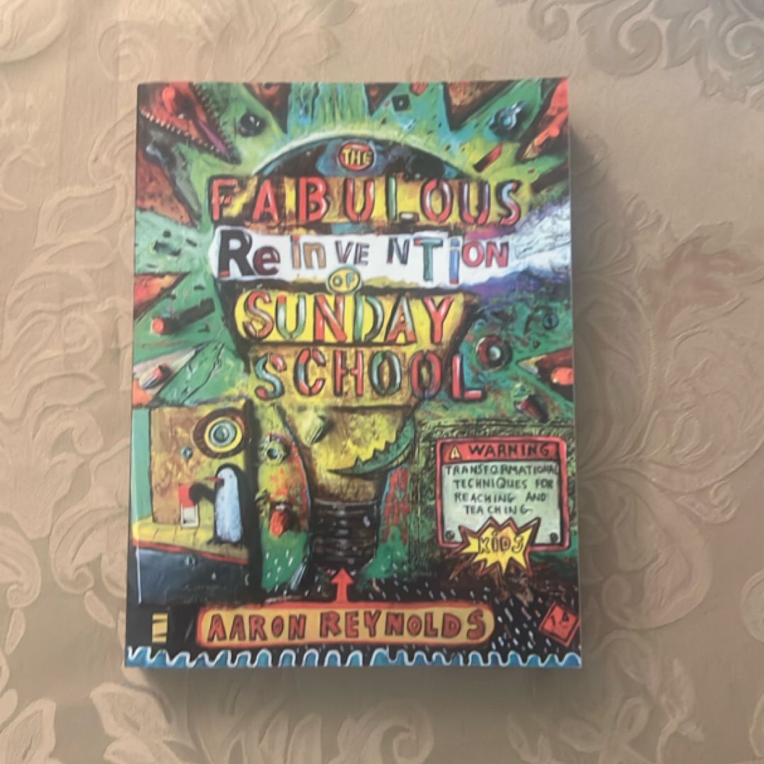 The Fabulous Reinvention of Sunday School
