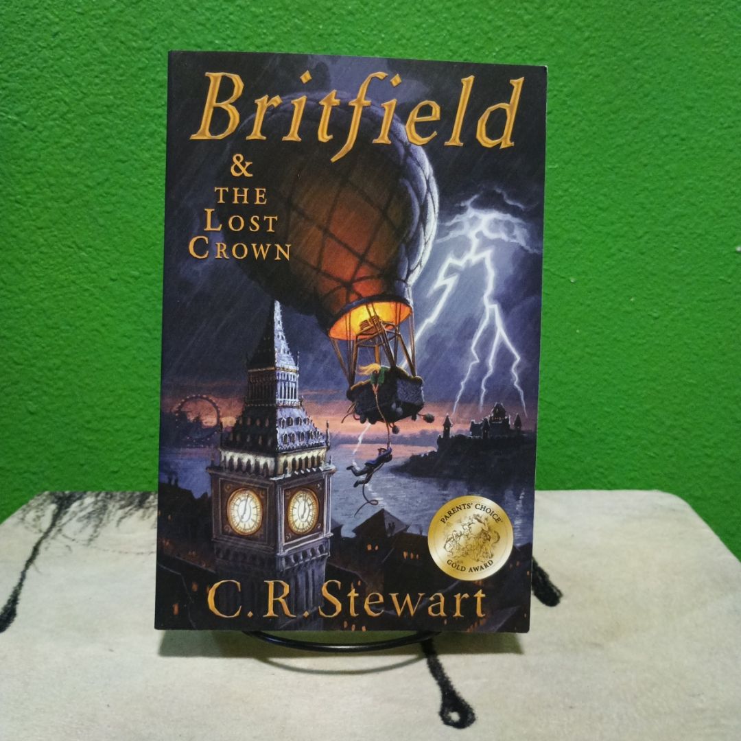 Britfield and the Lost Crown by C. R. Stewart