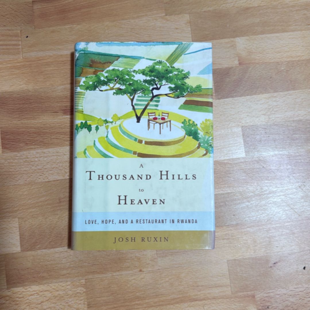 A Thousand Hills to Heaven