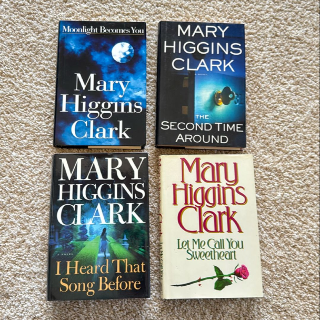 Mary Higgins Clark Bundle - Set of 4 - Hardcover/Hardback Suspense - Thrillers - I Heard That Song Before - Let Me Call You Sweetheart - The Second Time Around - Moonlight Becomes You