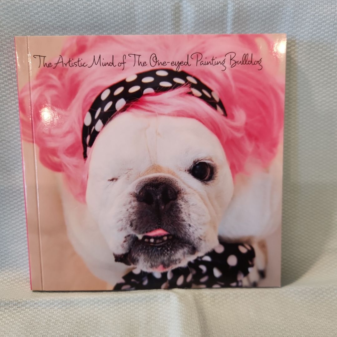 The Artistic Mind of the One-Eyed Painting Bulldog