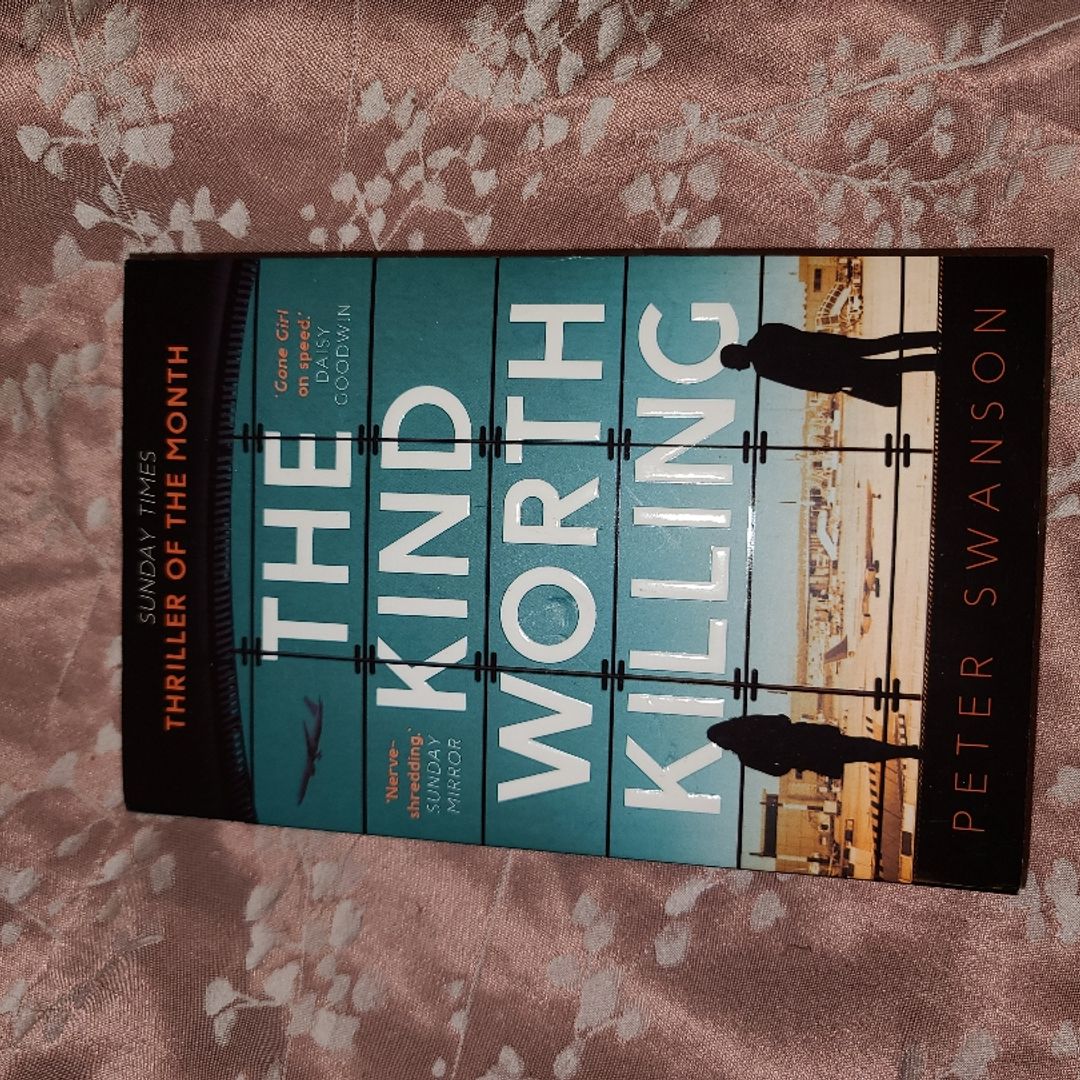 The Kind Worth Killing