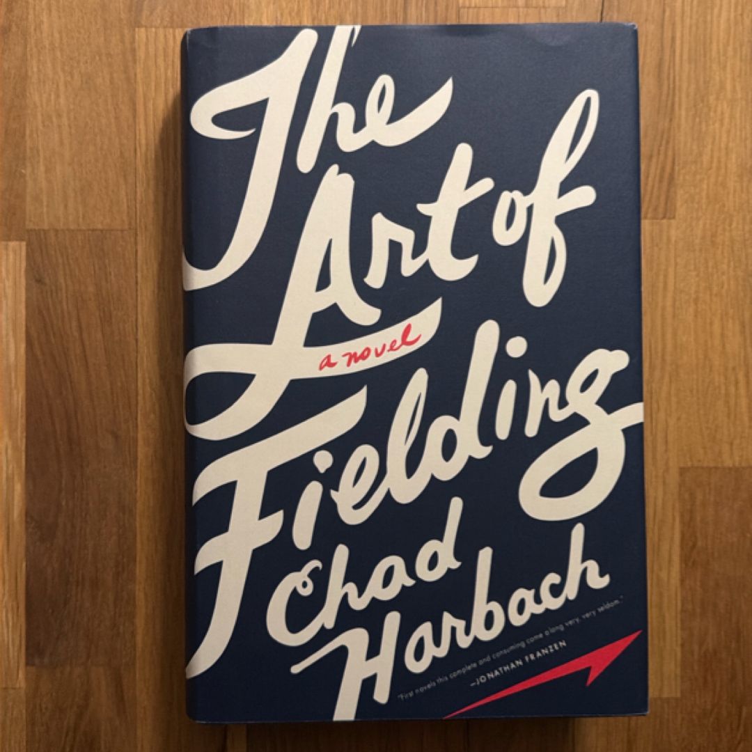 The Art of Fielding (FIRST EDITION)