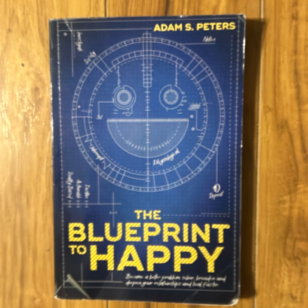 The Blueprint to Happy