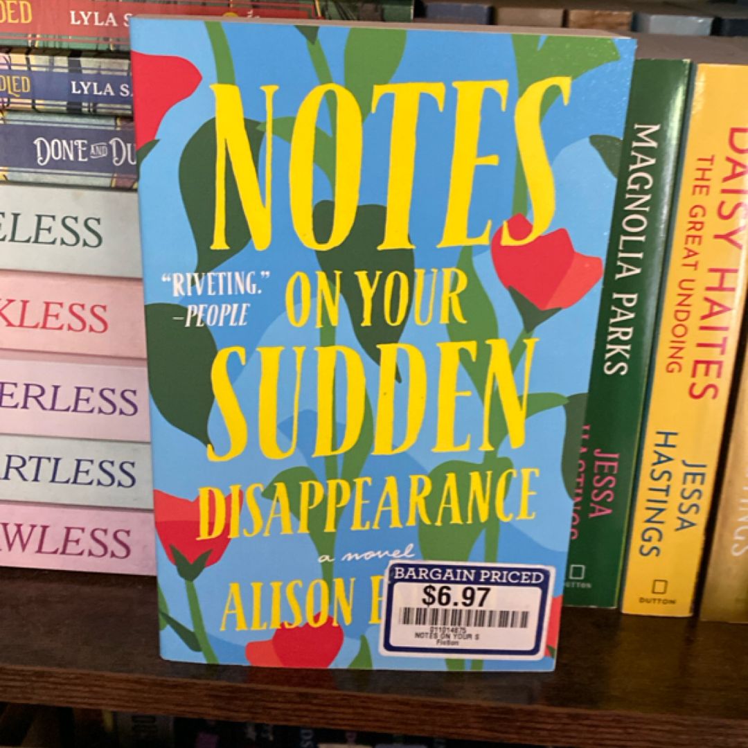 Notes on Your Sudden Disappearance