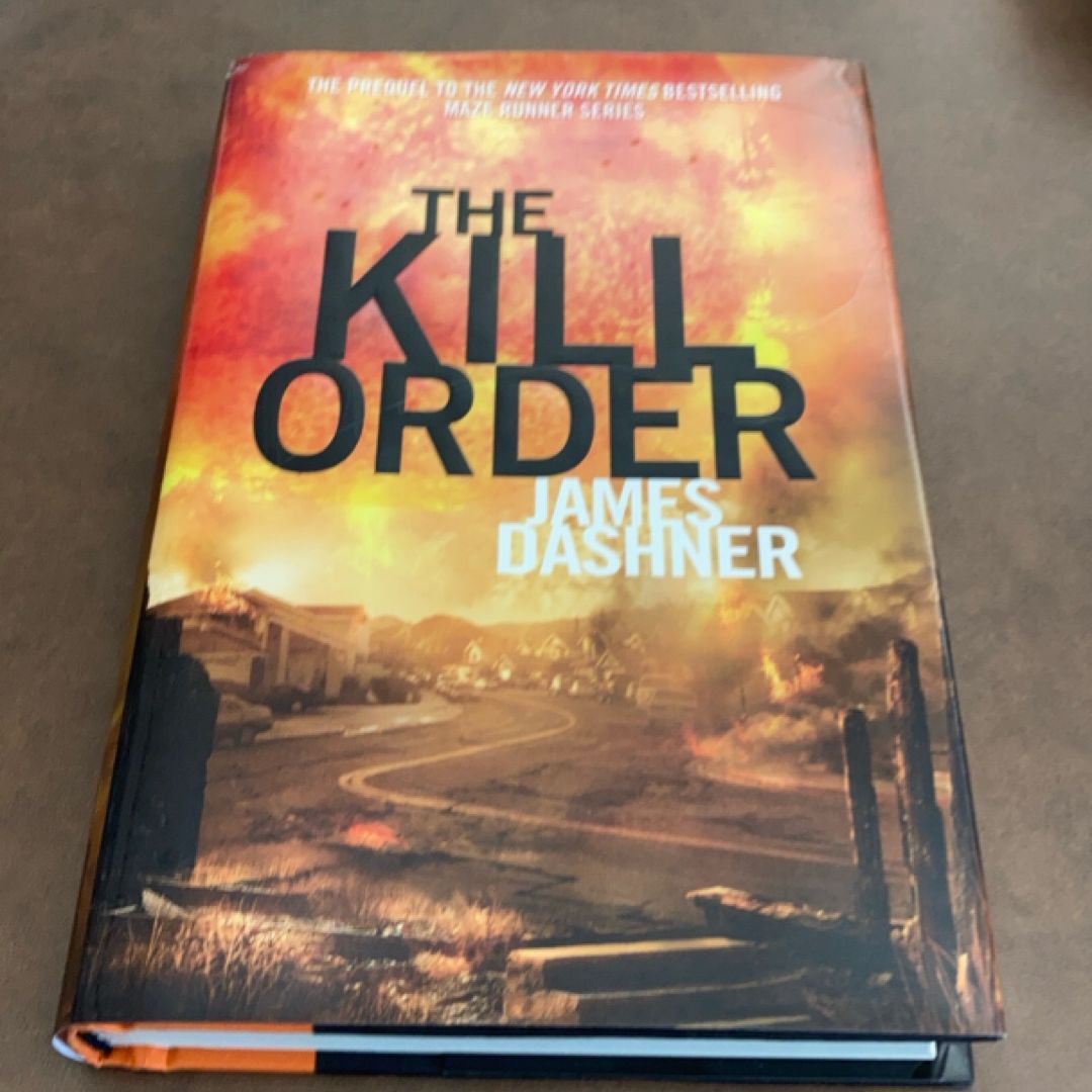 The Kill Order (Maze Runner, Book Four; Origin)