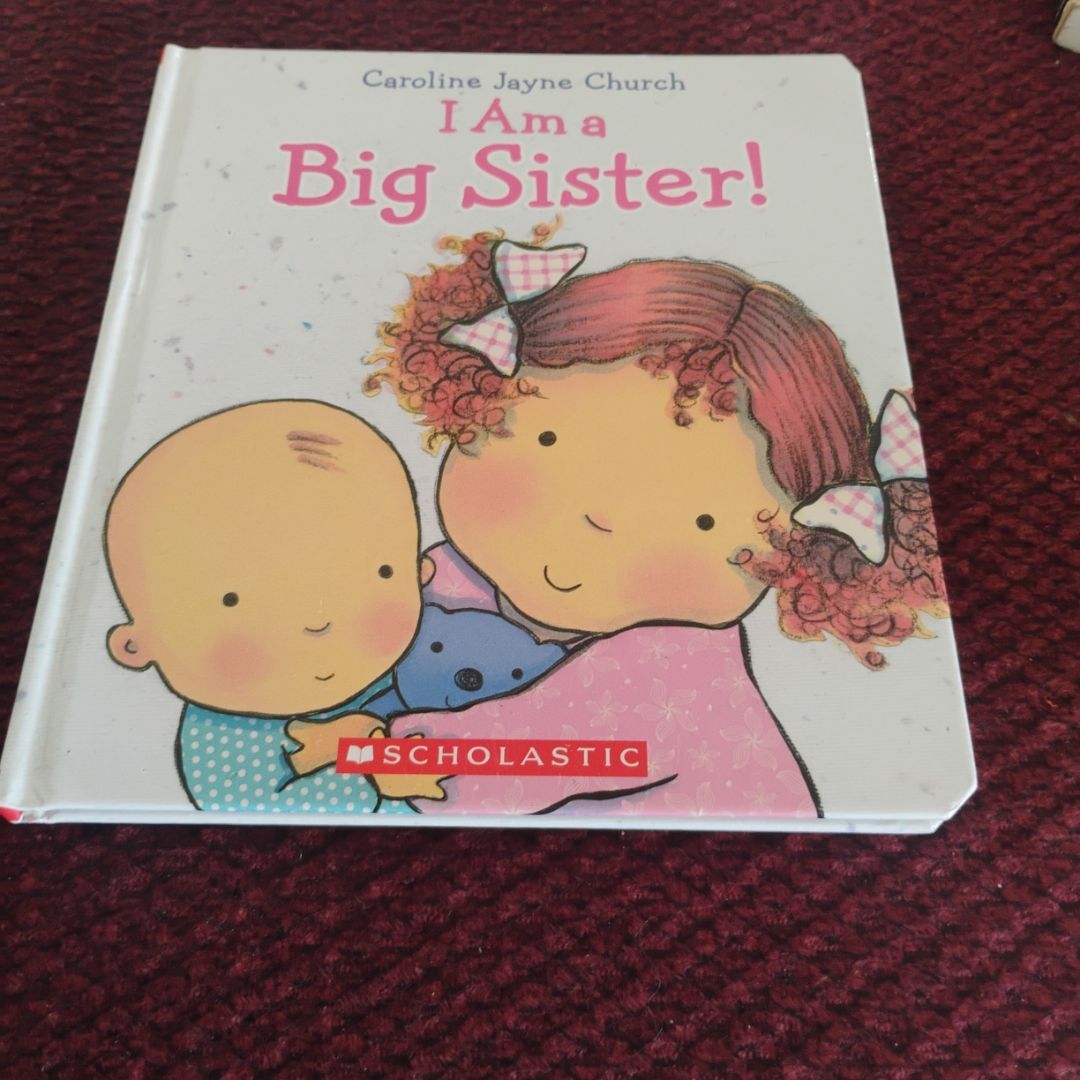 I Am a Big Sister!