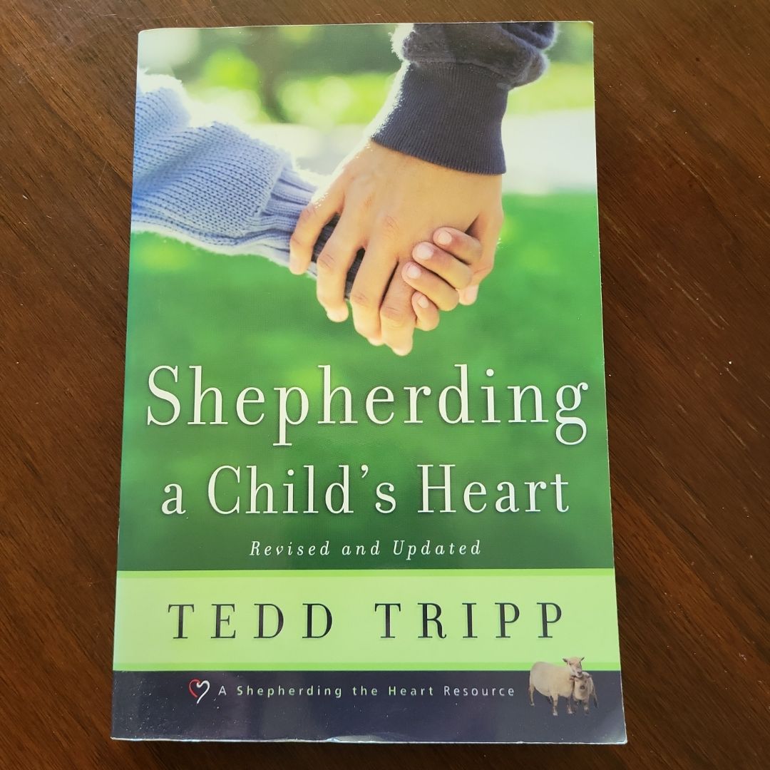 Shepherding a Child's Heart