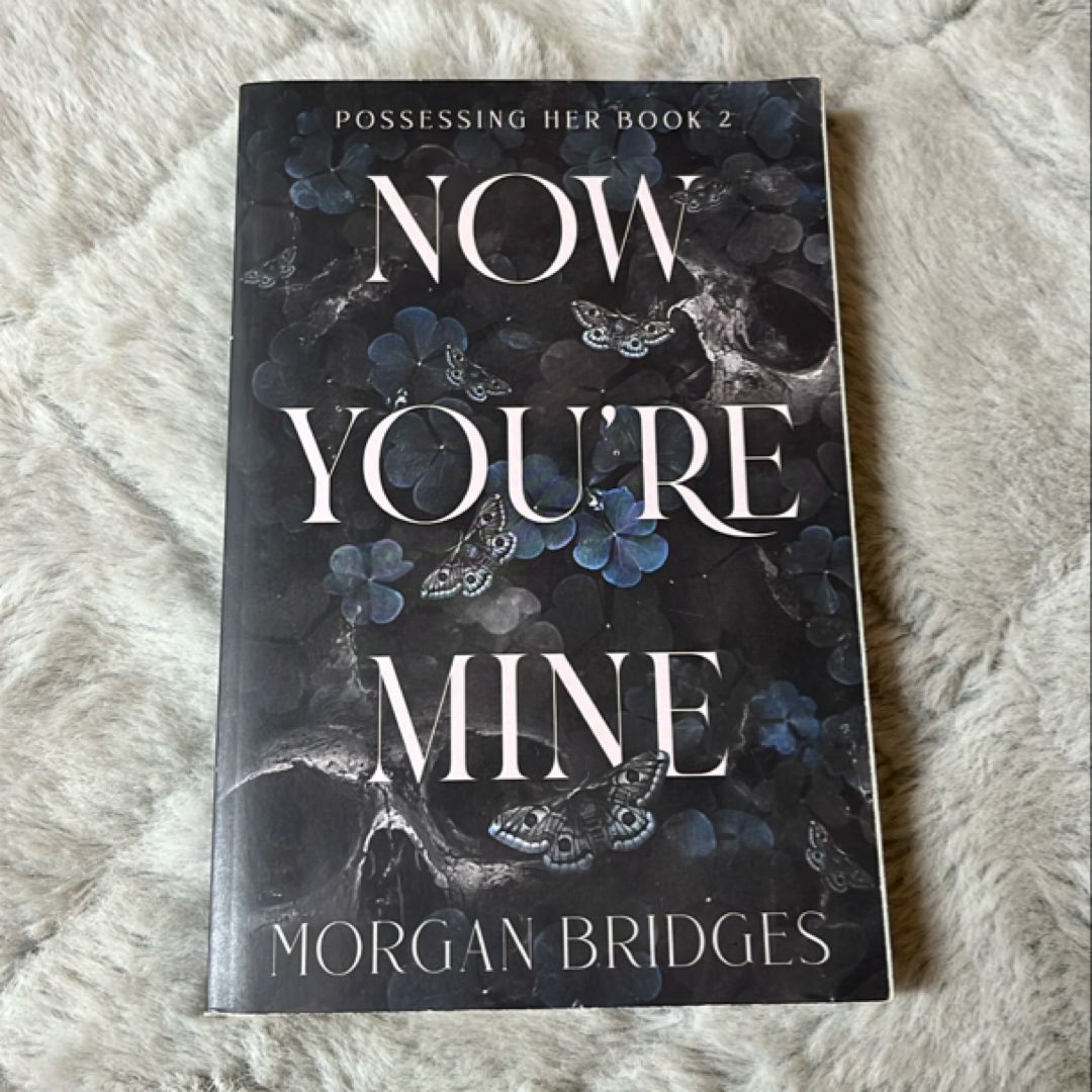 Now You're Mine