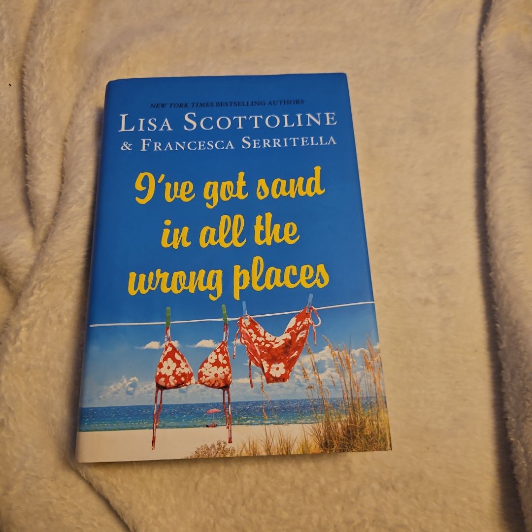 I've Got Sand in All the Wrong Places