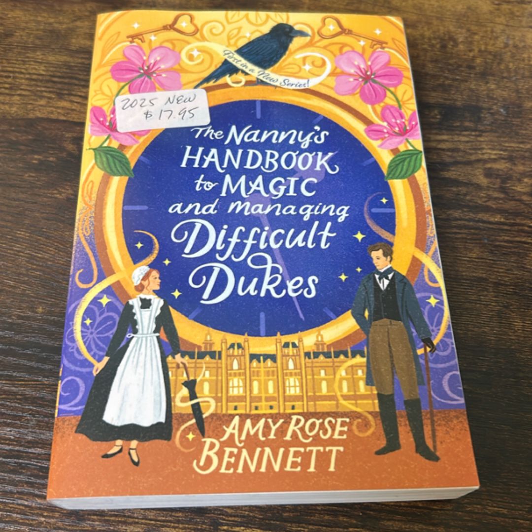 The Nanny's Handbook to Magic and Managing Difficult Dukes