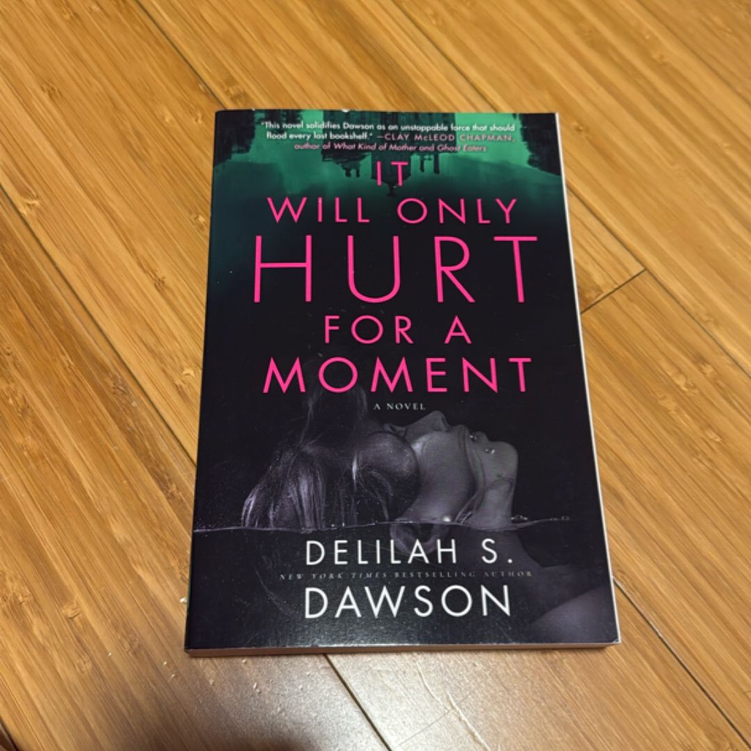 It Will Only Hurt for a Moment