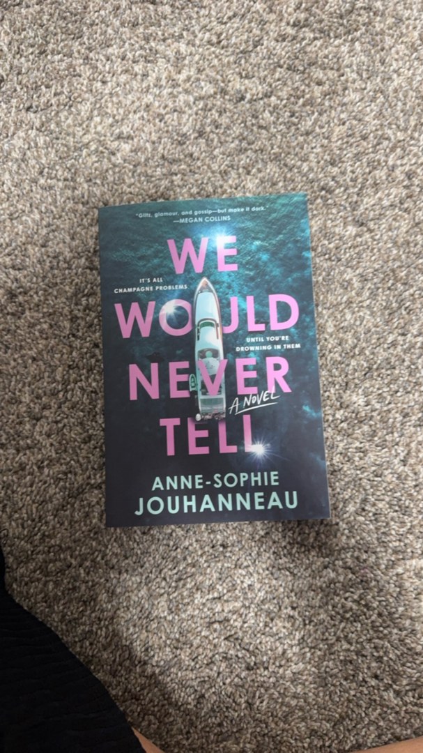 We Would Never Tell