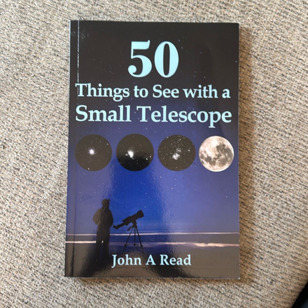 50 Things to See with a Small Telescope