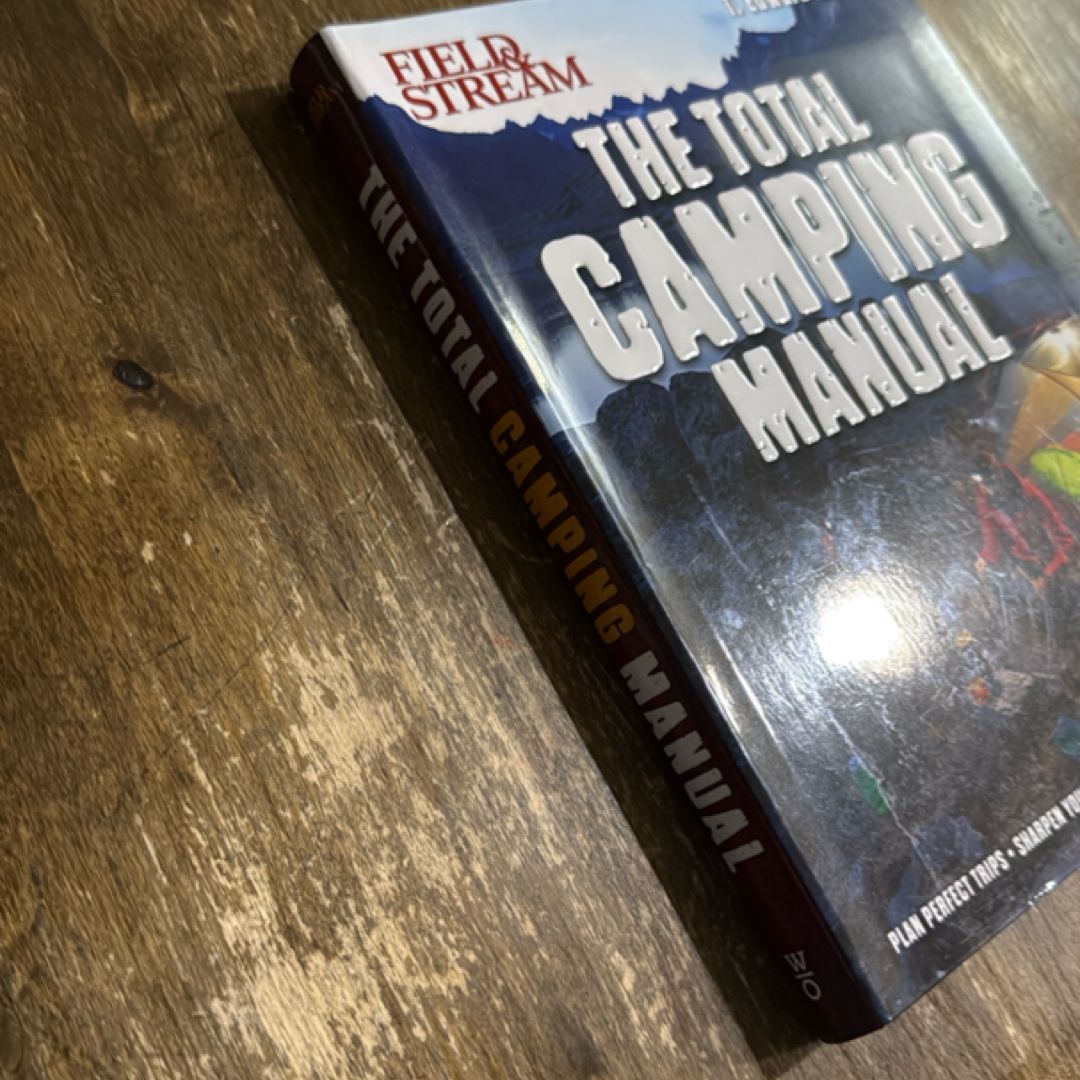 Field and Stream - The Total Camping Manual