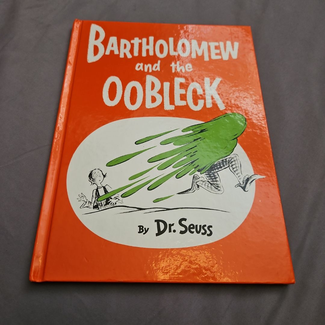 Bartholomew and the Oobleck