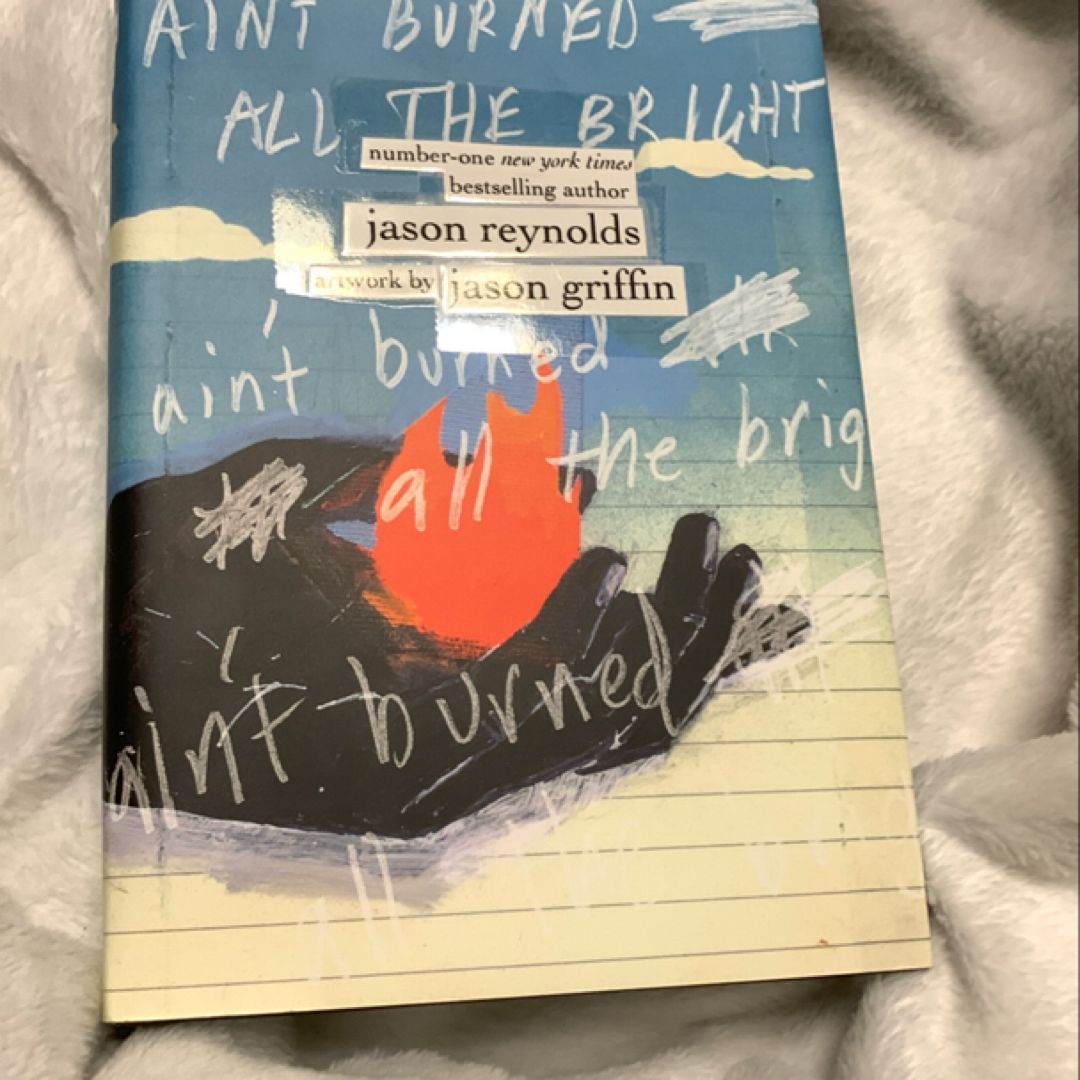 Ain't Burned All the Bright