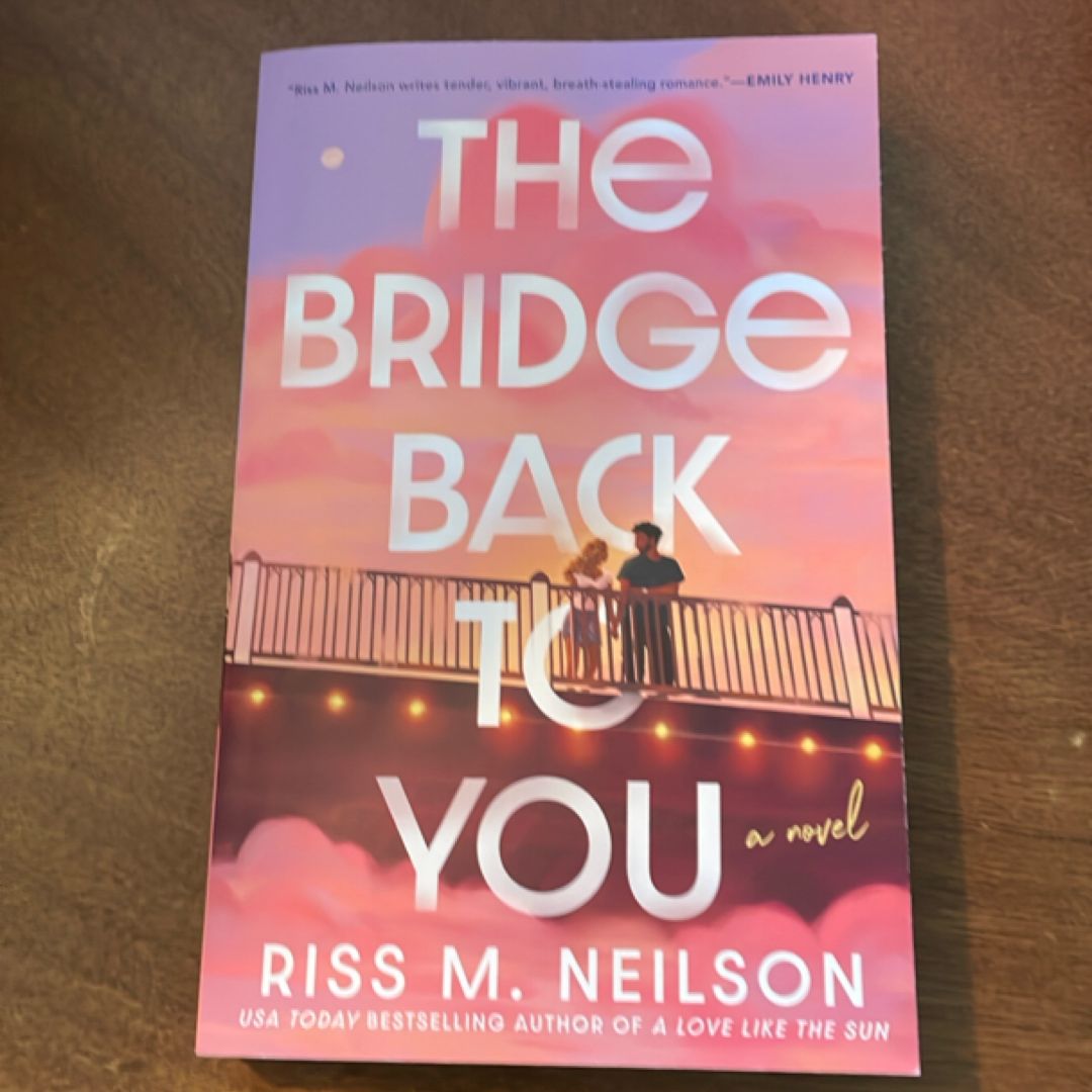 The Bridge Back to You