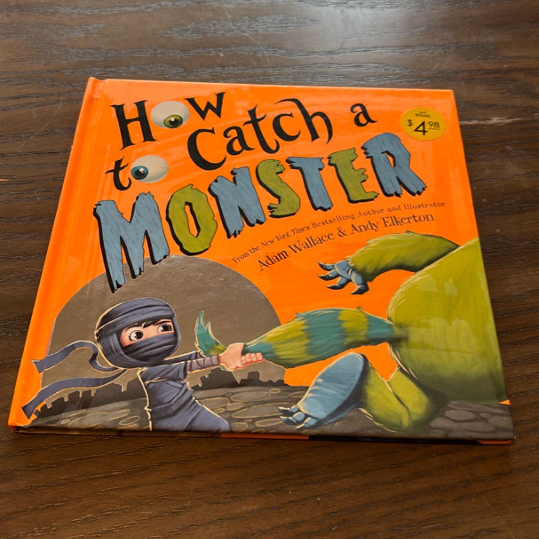 How to Catch a Monster