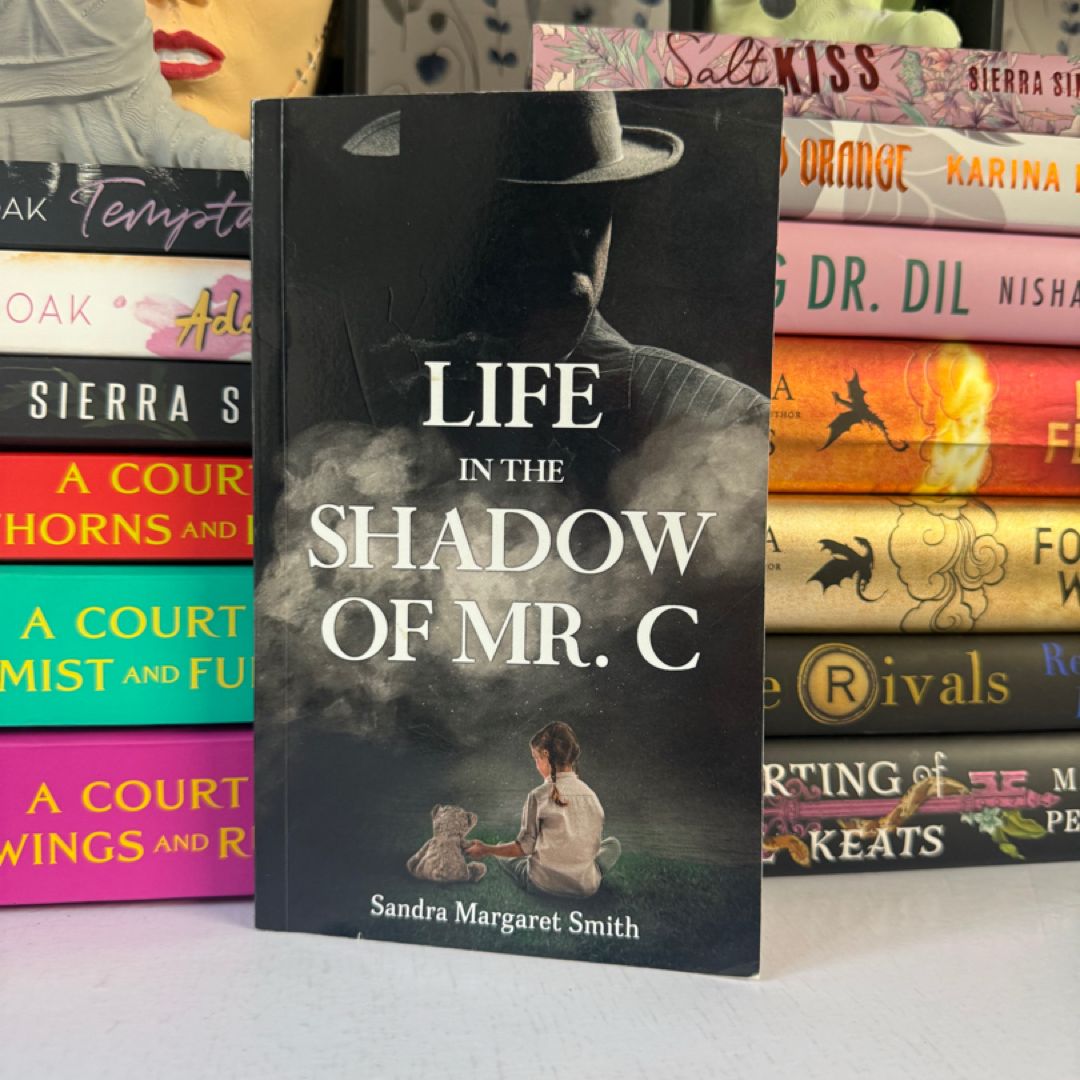 Life in the Shadow of Mr. C