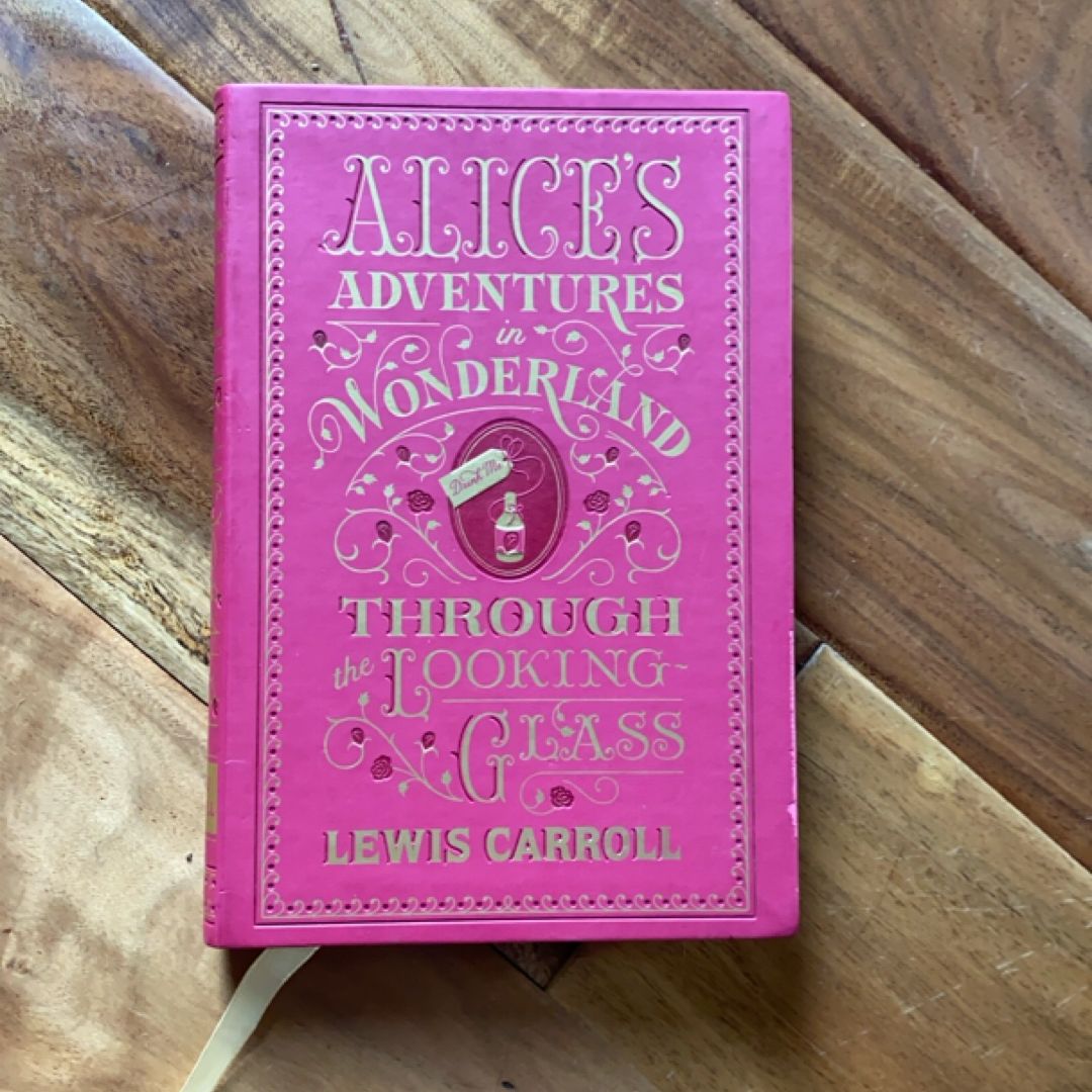 Alice's Adventures in Wonderland and Through the Looking Glass