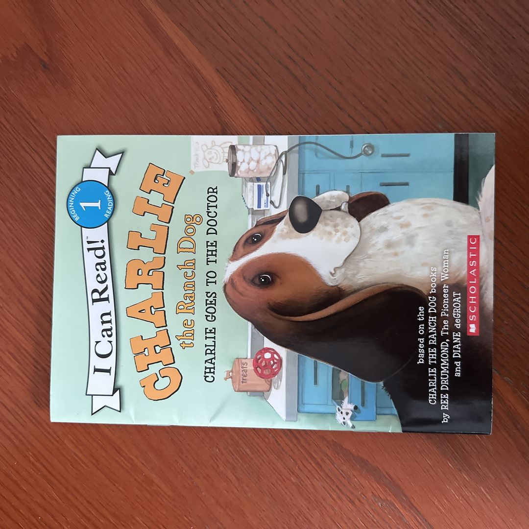 Charlie the Ranch Dog: Charlie Goes to the Doctor