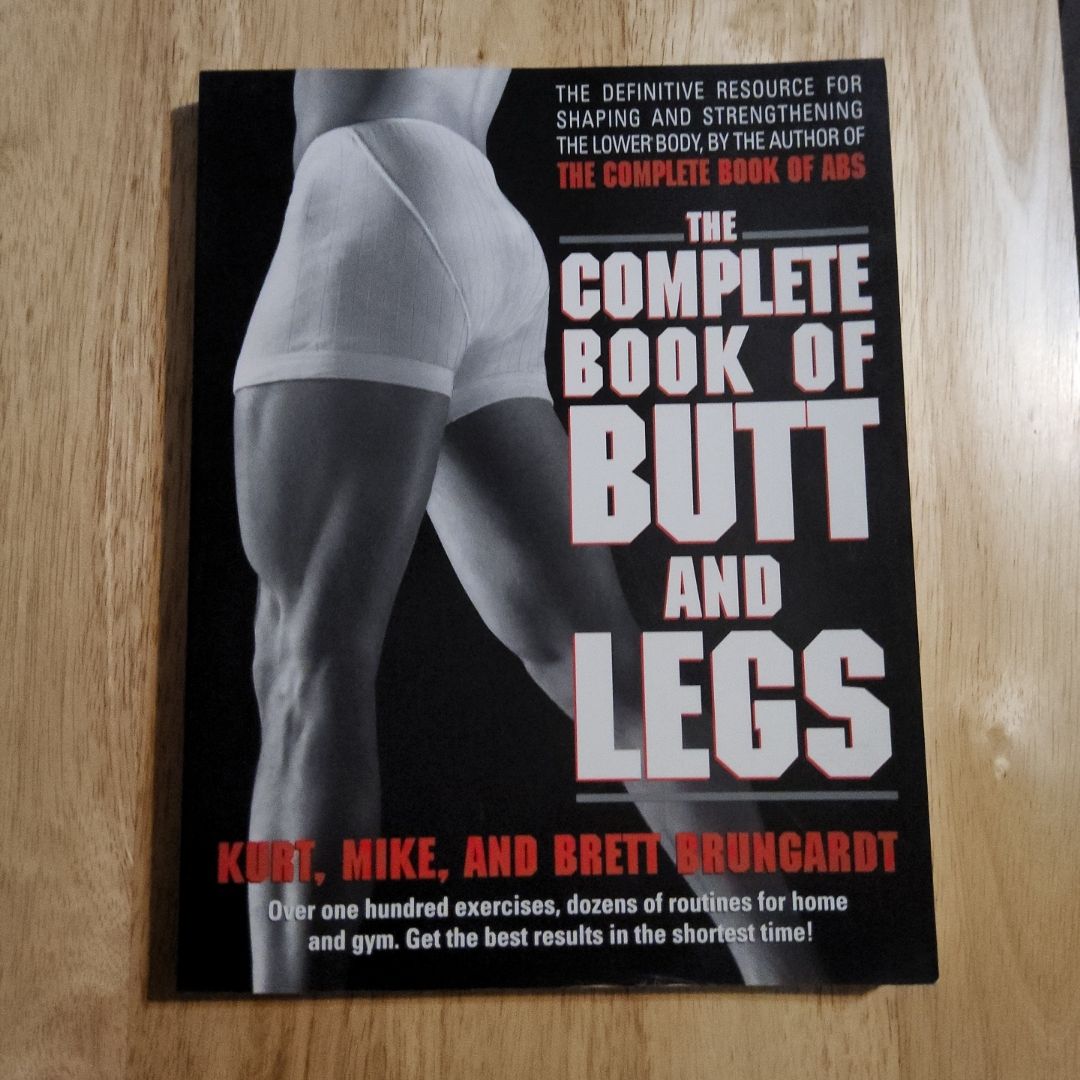 The Complete Book of Butt and Legs