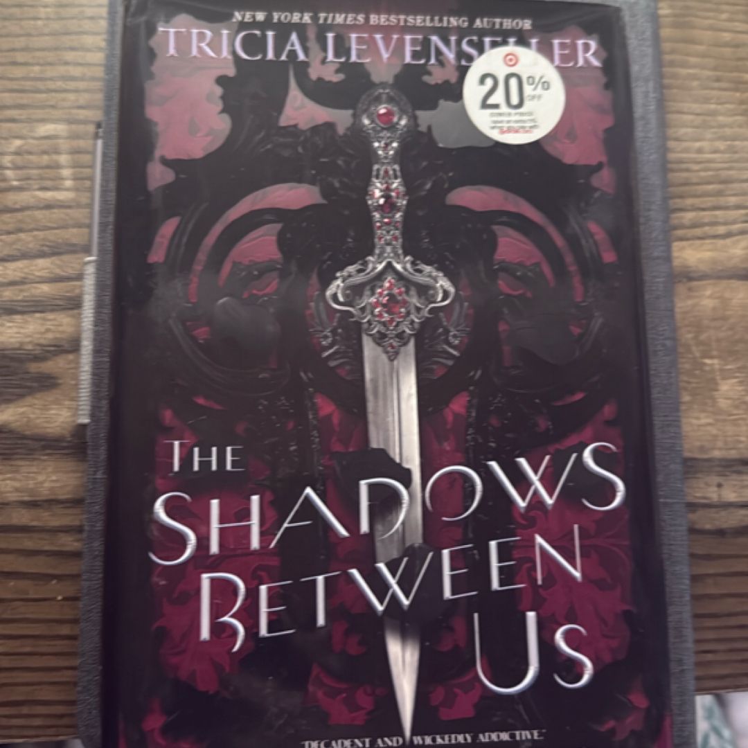 The Shadows Between Us