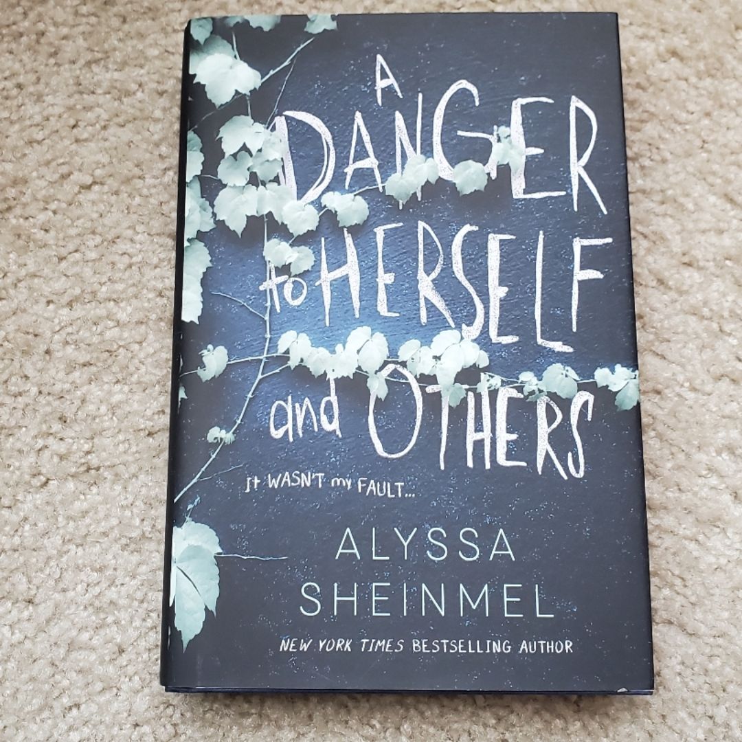 A Danger to Herself and Others
