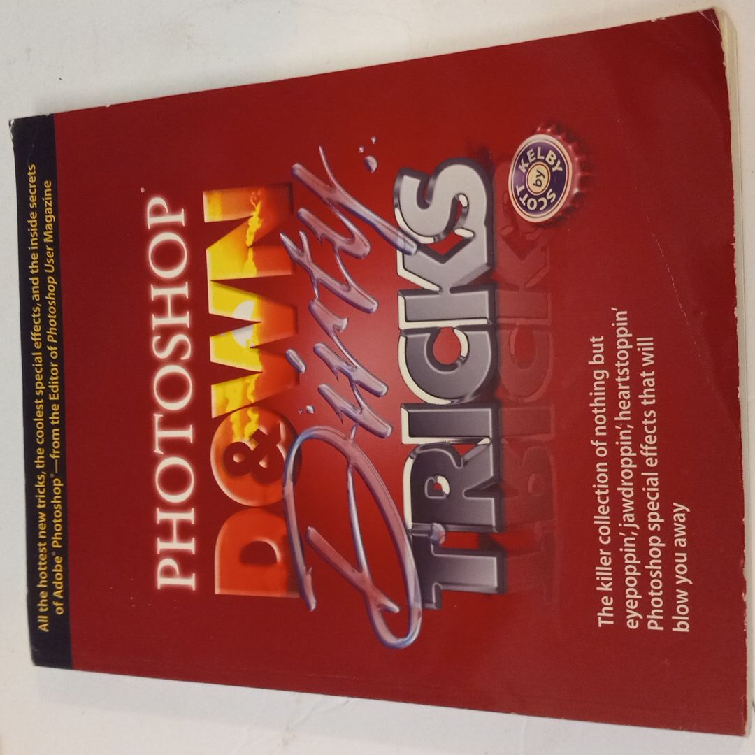 Adobe Photoshop Down and Dirty Tricks