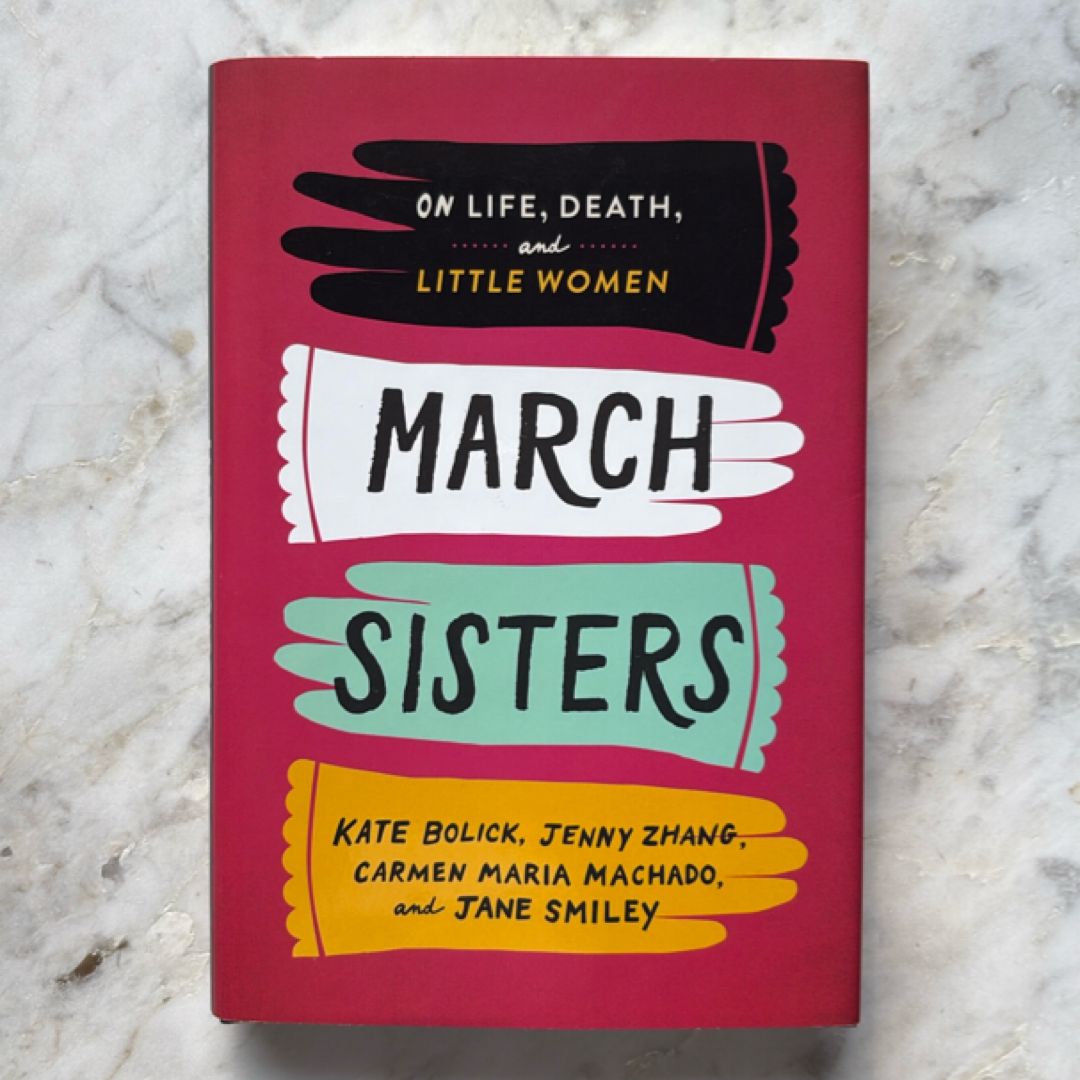 March Sisters: on Life, Death, and Little Women
