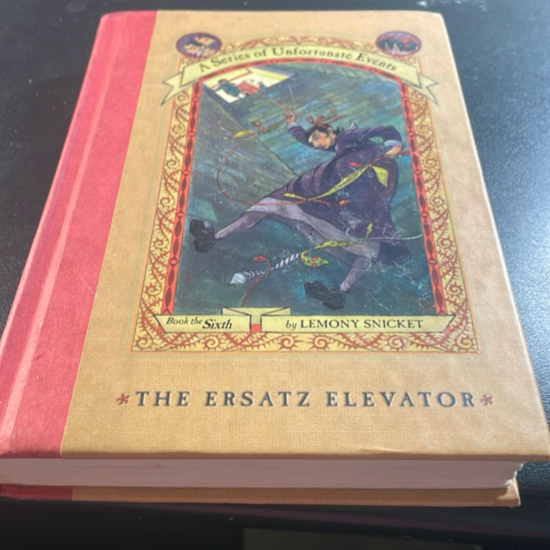A Series of Unfortunate Events #6: the Ersatz Elevator